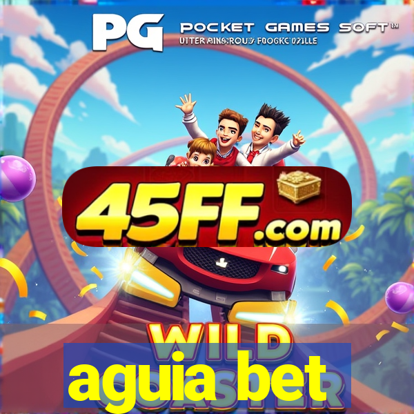 aguia bet